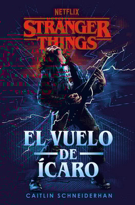 Stranger Things: El vuelo de Ícaro