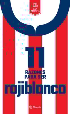 11 Razones para ser rojiblanco