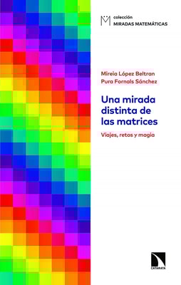 Una mirada distinta de las matrices