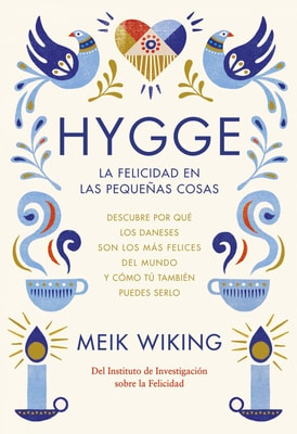 Hygge. La felicidad en las pequeñas cosas