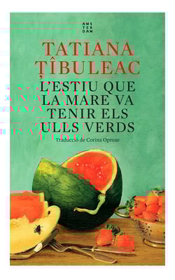L’estiu que la mare va tenir els ulls verds