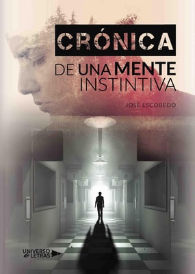 Crónica de una Mente Instintiva