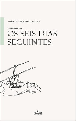Os Seis Dias Seguintes