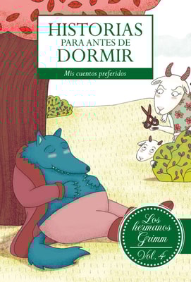 Historias para antes de dormir. Vol. 4 Hermanos Grimm