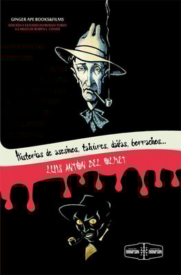 Historias de asesinos, tahúres, daifas, borrachos, neuróticas y poetas