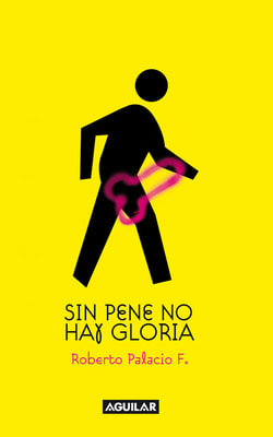Sin pene no hay gloria