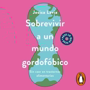 Sobrevivir a un mundo gordofóbico