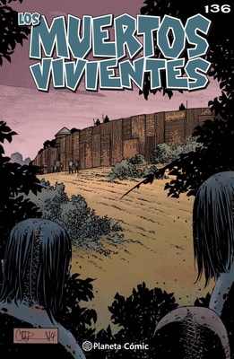 Los muertos vivientes #136
