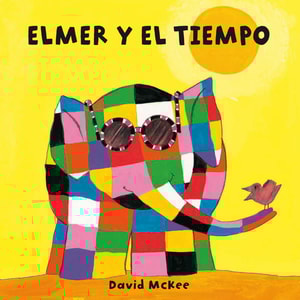 Elmer. Libro de cartón - Elmer y el tiempo