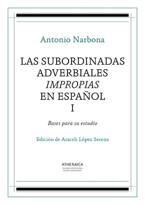 Las subordinadas adverbiales impropias en español, I