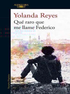 Qué raro que me llame Federico