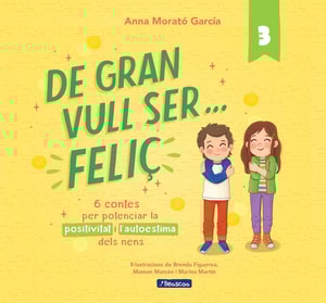 De gran vull ser... feliç 3