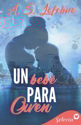 Un bebé para Owen (Los Beckett 2)