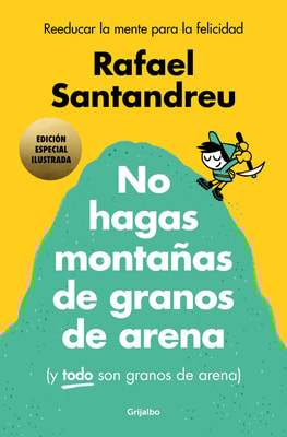 No hagas montañas de granos de arena (y TODO son granos de arena)