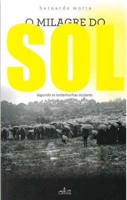 O Milagre do Sol - segundo as testemunhas oculares