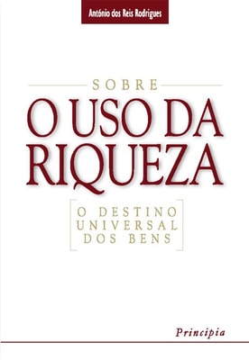 Sobre o Uso da Riqueza