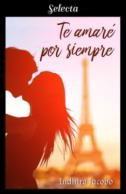 Te amaré por siempre (La chica de mis sueños 2)
