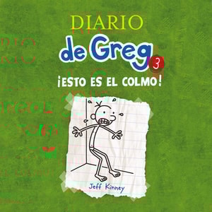 Diario de Greg 3 - ¡Esto es el colmo!