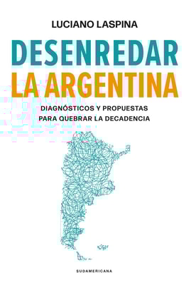 Desenredar la Argentina
