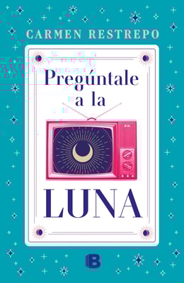 Pregúntale a la luna