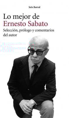 Lo mejor de Ernesto Sabato