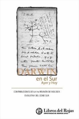 Darwin en el sur, ayer y hoy