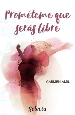 Prométeme que serás libre