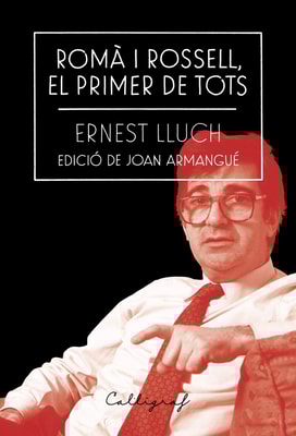 Romà i Rossell, el primer de tots