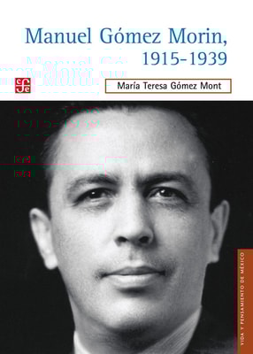Manuel Gómez Morin, 1915-1939