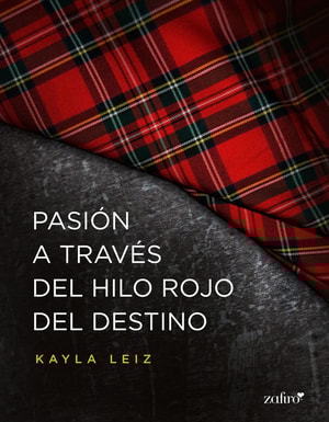 Pasión a través del hilo rojo del destino