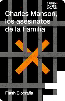 Charles Manson, los asesinatos de la Familia (Flash Biografía)
