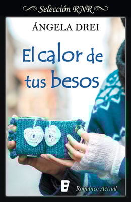 El calor de tus besos