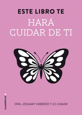 Este libro te hará cuidar de ti