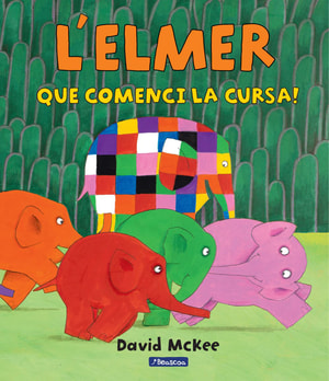 L'Elmer. Un conte - Que comenci la cursa!