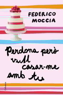 Perdona però vull casar-me amb tu