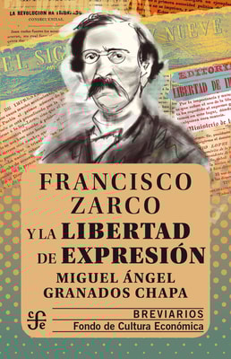 Francisco Zarco y la libertad de expresión