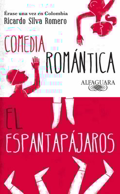 Érase una vez en Colombia (Comedia romántica y El espantapájaros)