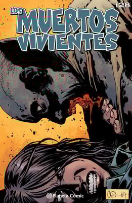 Los muertos vivientes #128