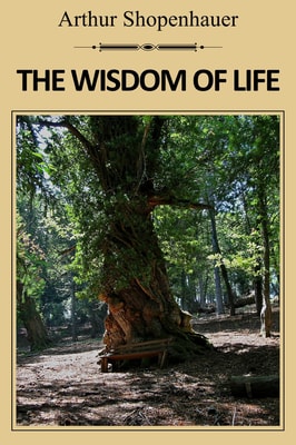 The Wisdom of Life