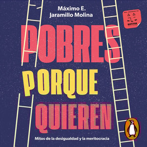 Pobres porque quieren