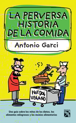 La perversa historia de la comida