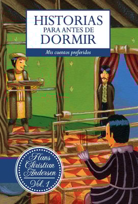 Historias para antes de dormir. Vol. 1 Hans Christian Andersen
