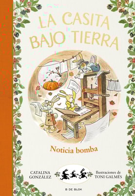 La casita bajo tierra 5 - ¡Noticia bomba!
