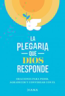 La plegaria que Dios responde