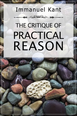 The Critique of Practical Reason