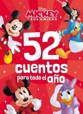 Mickey y sus amigos. 52 cuentos para todo el año