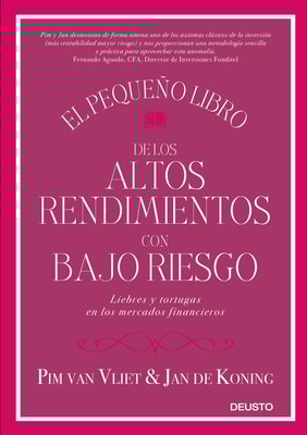 El pequeño libro de los altos rendimientos con bajo riesgo
