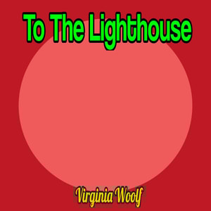 To The Lighthouse