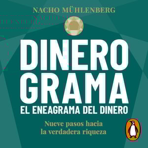 Dinerograma. El eneagrama del dinero