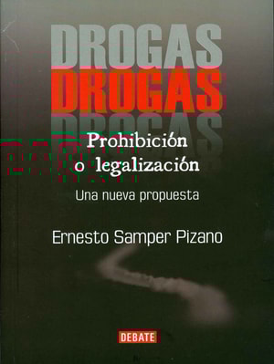 Drogas: Prohibición o legalización